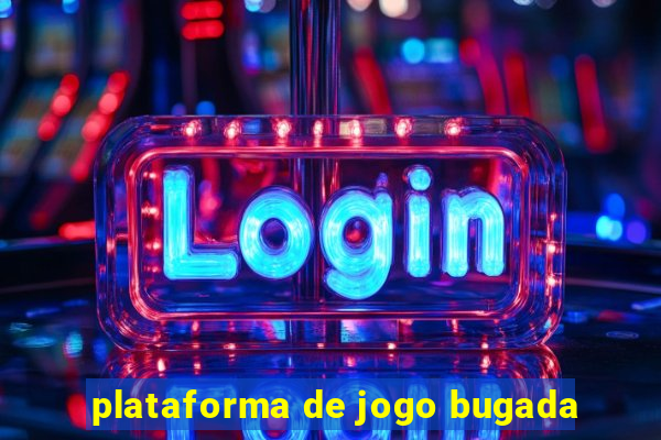 plataforma de jogo bugada